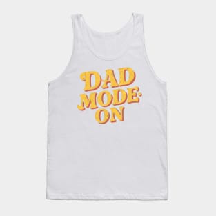 Dad Mode On | Father's Day | Dad Lover gifts Tank Top